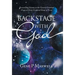 Backstage with God: Reconciling Science to the Genesis Creation from a Christ Centered Point of View