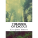 The Book of Exodus (KJV) (Large Print)