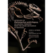 Osteology of Deinonychus Antirrhopus, an Unusual Theropod from the Lower Cretaceous of Montana: 50th Anniversary Edition