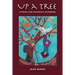 Up A Tree: A Novel and Shamanic Handbook