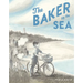 The Baker by the Sea