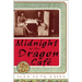 Midnight at the Dragon Cafe