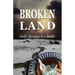 BROKEN LAND: God's Message in a Bottle