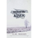 We Lived Like Kings