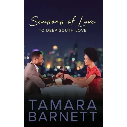 Seasons of Love to Deep South Love