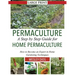 Permaculture: A Step by Step Guide For Home Permaculture: How to Become an Expert in Home Gardening Techniques