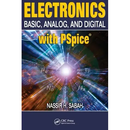 Electronics: Basic, Analog, and Digital with PSPICE