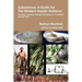 Subsistence: A Guide for the Modern Hunter Gatherer: Hunting, Trapping, Fishing & Foraging for a Living in Central Texas (Black & White Edition)