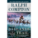 Ralph Compton The Badlands Trail