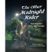The Other Midnight Rider: Sam Prescott Rides for Freedom