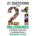 21 Questions for 21 Millionaires: How Ordinary People Create Extraordinary Success