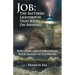 Job: the Battered Lighthouse That Keeps on Shining!: Surviving and Overcoming Your Season of Suffering