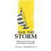 Sail the Storm: Sailing a storm is never easy, but definitely not impossible