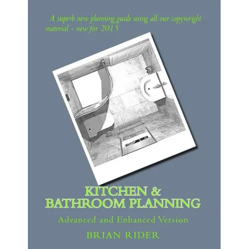 Kitchen & Bathroom Planning: Advanced and Enhanced Version