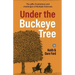 Under the Buckeye Tree: The gifts, frustrations, and challenges of multiple sclerosis