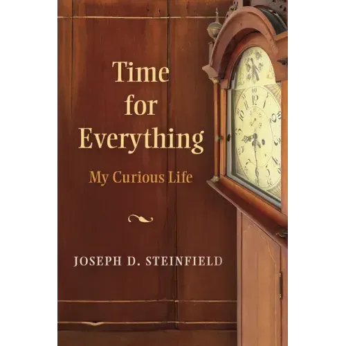 Time for Everything: My Curious Life