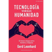 Tecnología Versus Humanidad: El Futuro Choque Entre Hombre Y Máquina