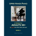 Upper Hands Piano: A Method for Adults 50+ to SPARK the Mind, Heart and Soul: Book 1