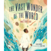 The Vast Wonder of the World: Biologist Ernest Everett Just