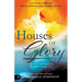Houses of Glory: Prophetic Strategies for Entering the New Era
