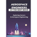 Aerospace Engineers At The Next Move: Exploring Careers In Aerospace Engineering: Gas Turbines For Power Generation