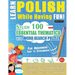 Learn Polish While Having Fun! - For Beginners: EASY TO INTERMEDIATE - STUDY 100 ESSENTIAL THEMATICS WITH WORD SEARCH PUZZLES - VOL.1 - Uncover How to