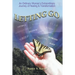 Letting Go - An Ordinary Woman's Extraordinary Journey of Healing & Transformation