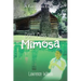 Don't Mess with Mimosa: A Tale of Two Entities