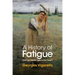 A History of Fatigue: From the Middle Ages to the Present