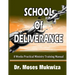 School Of Deliverance: 8 Weeks Ministry Training Manual