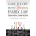 Game Theory and the Transformation of Family Law