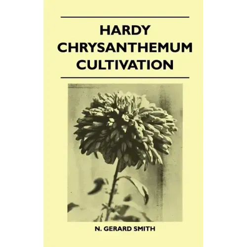 Hardy Chrysanthemum Cultivation