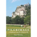 Pilgrimage: A Medieval Cure for Modern Ills