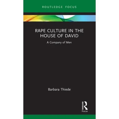 Rape Culture in the House of David: A Company of Men