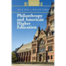 Philanthropy and American Higher Education