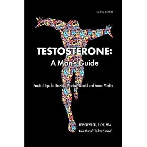 Testosterone: A Man's Guide