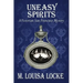 Uneasy Spirits: A Victorian San Francisco Mystery