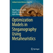 Optimization Models in Steganography Using Metaheuristics