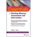 Essentials of Working Memory Assessment and Intervention