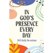 In God's Presence Every Day: 365 Daily Devotions