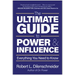The Ultimate Guide to Power & Influence: Everything You Need to Know