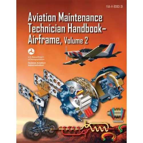 Aviation Maintenance Technician Handbook-Airframe - Volume 2 (FAA-H-8083-31)