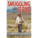 Smuggling With Jesus