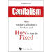 Capitalism in the 21st Century: Why Global Capitalism Is Broken and How It Can Be Fixed