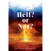 Hell? or Not?: What the Bible REALLY says about hell