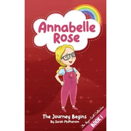 Annabelle Rose - The Journey Begins