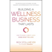 Building a Wellness Business That Lasts: How to Make a Great Living Doing What You Love