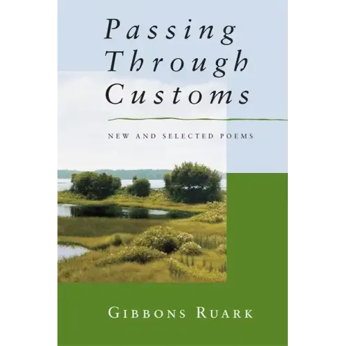 Passing Through Customs: New & Selected Poems