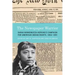The Newspaper Warrior: Sarah Winnemucca Hopkins's Campaign for American Indian Rights, 1864-1891