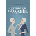 Getting Rid of Mabel